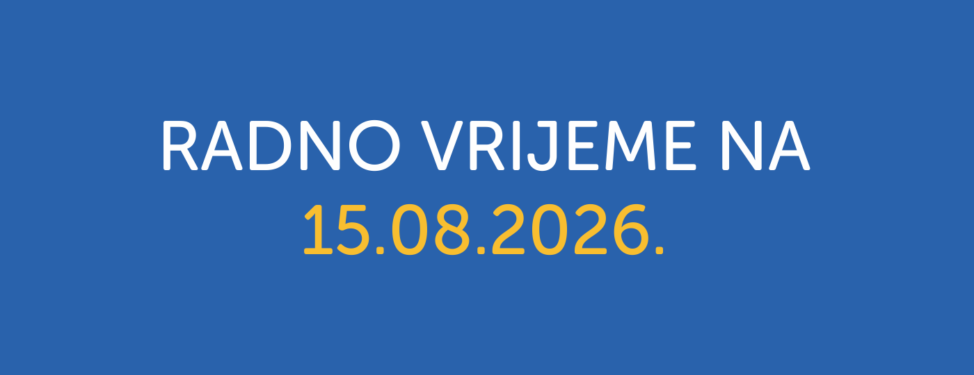 RADNO VRIJEME SUBOTA 15.8.